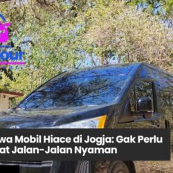 Harga Sewa Mobil Hiace di Jogja, sewa Hiace murah Jogja, rental mobil wisata Jogja, Hiace untuk rombongan, sewa Hiace harian Jogja