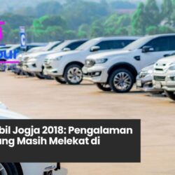 rental mobil jogja, sewa mobil jogja 2018, transportasi wisata jogja, pengalaman liburan jogja, mobil wisata jogja