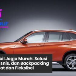 rental mobil jogja murah, sewa mobil jogja, wisata jogja hemat, transportasi jogja, liburan jogja nyaman