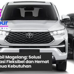 rental mobil magelang, sewa mobil magelang, paket wisata magelang, rental mobil sopir, rental mobil harian