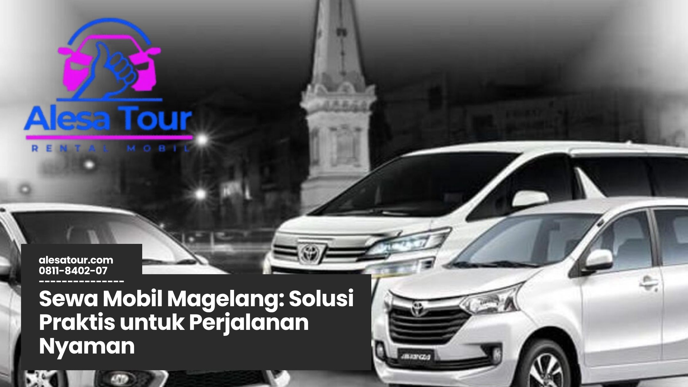 sewa mobil magelang, rental mobil keluarga magelang, transportasi wisata magelang, sewa mobil harian magelang, sopir profesional magelang