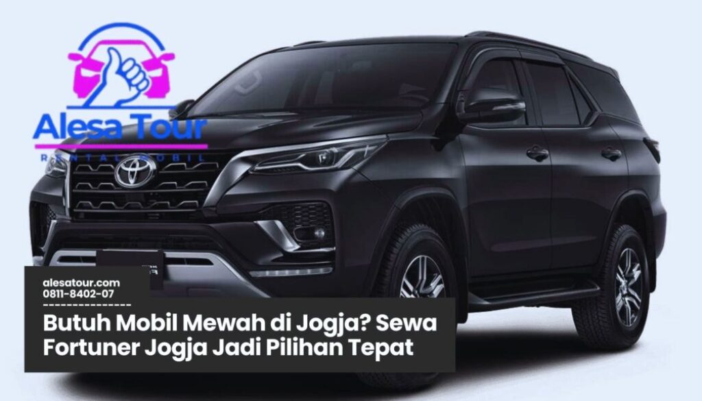 Sewa Fortuner Jogja Murah