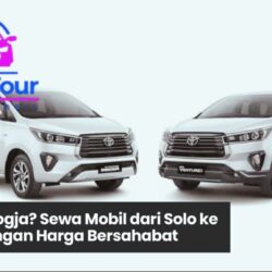 Sewa Mobil dari Solo ke Jogja Murah