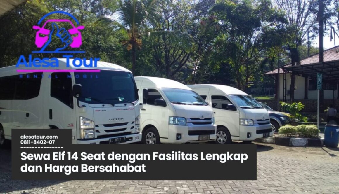 Sewa Elf 14 Seat dengan Fasilitas Lengkap
