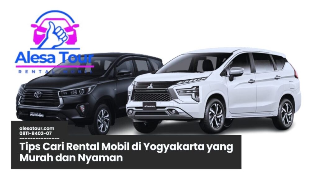 Trik Cari Rental Mobil di Yogyakarta yang