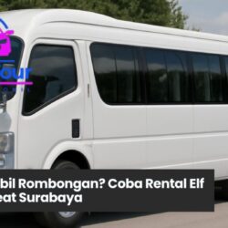 Memilih Rental Elf Long 19 Seat Surabaya