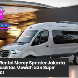 Kenapa Memilih Rental Mercy Sprinter Jakarta?