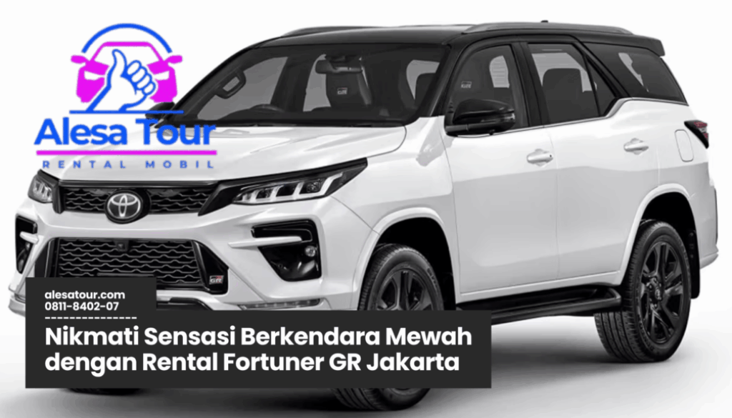 Rental Fortuner GR Jakarta dengan tampilan sporty