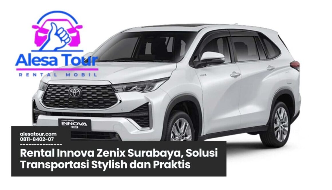 Tips Rental Innova Zenix Surabaya