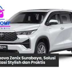Tips Rental Innova Zenix Surabaya