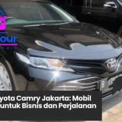 Memilih Rental Toyota Camry Jakarta